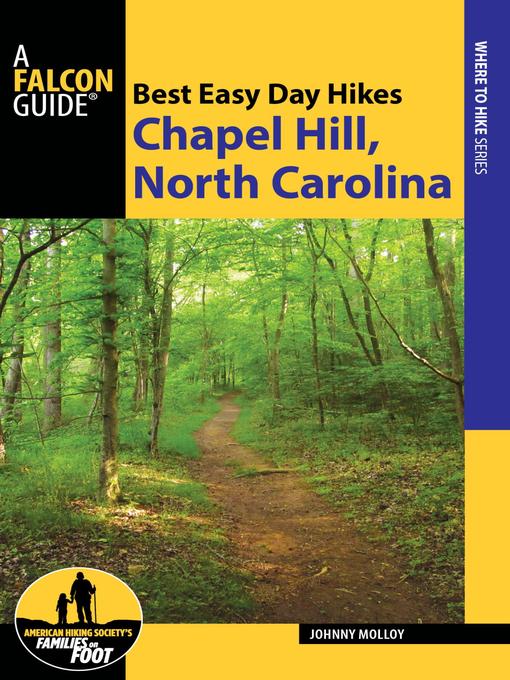 Title details for Best Easy Day Hikes Chapel Hill, North Carolina by Johnny Molloy - Wait list
